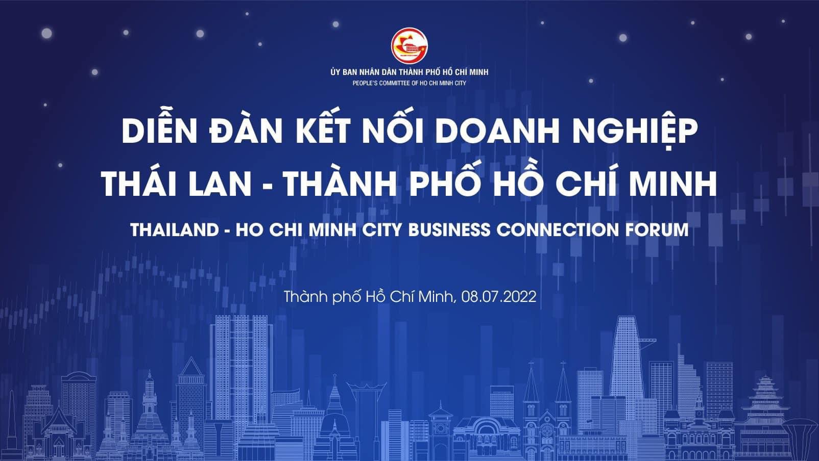 DIỄN ĐÀN KẾT NỐI DOANH NGHIỆP THÁI LAN - THÀNH PHỐ HỒ CHÍ MINH